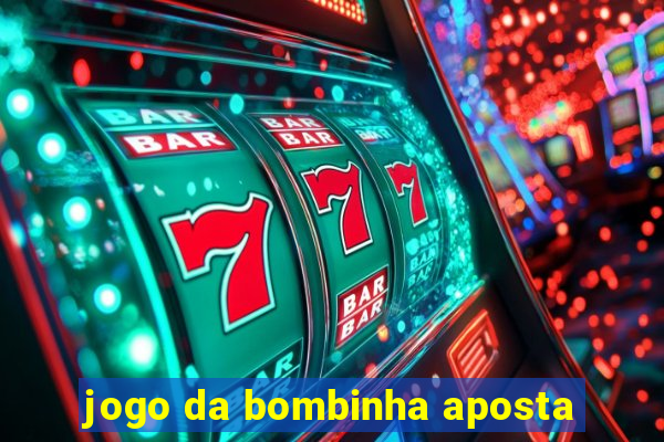 jogo da bombinha aposta